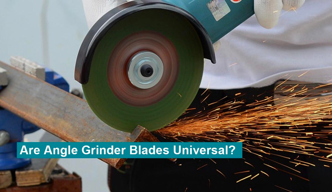 Are Angle Grinder Blades Universal?